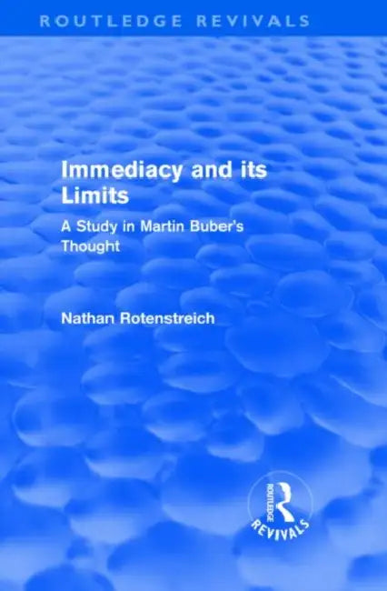 Buy Immediacy and its Limits (Routledge Revivals) (English, Nathan Rotenstreich) — BookShops.in