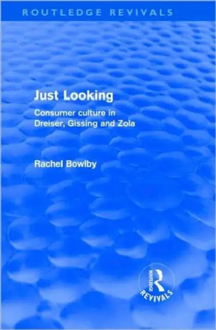 Buy Just Looking (Routledge Revivals) (English, Rachel Bowlby) — BookShops.in