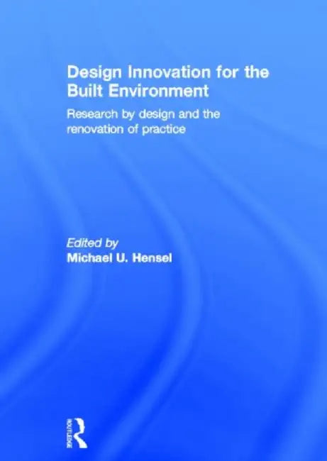 Buy Design Innovation for the Built Environment (English, Michael Hensel) โ BookShops.in