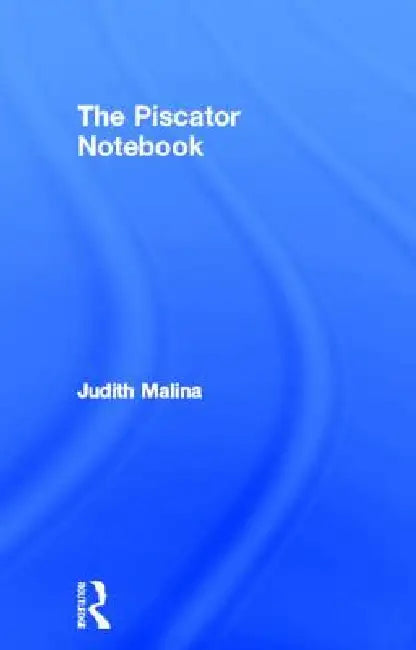 Buy The Piscator Notebook (English, Judith Malina) โ BookShops.in