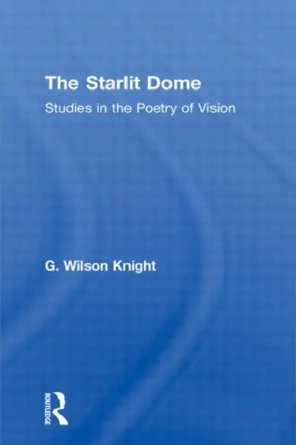 Buy The Starlight Dome (English, Knight Wilson G.) — BookShops.in