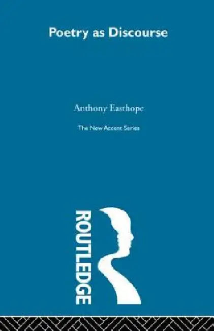 Buy Poetry as Discourse (English, Antony Easthope) — BookShops.in