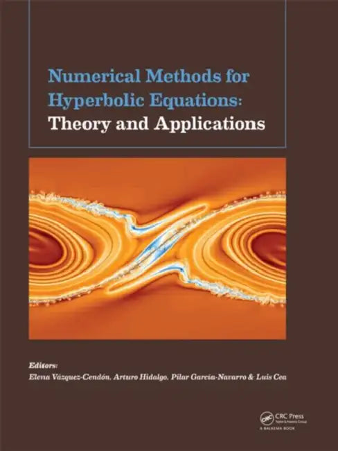 Buy Numerical Methods for Hyperbolic Equations (English, Elena Vázquez-Cendón | Arturo Hidalgo | Pilar Garcia Navarro) — BookShops.in
