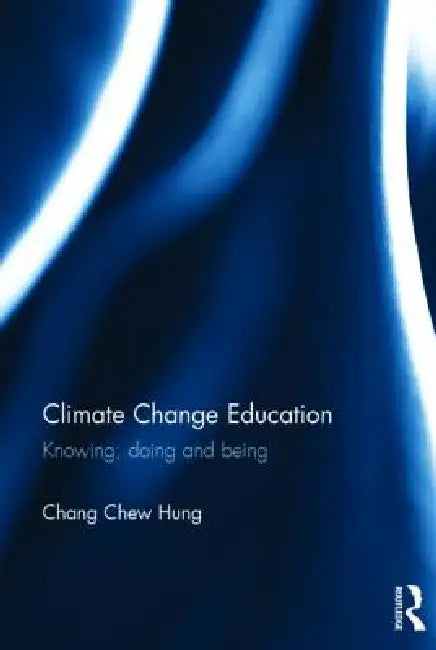Buy Climate Change Education (English, Chang Chew Hung) — BookShops.in