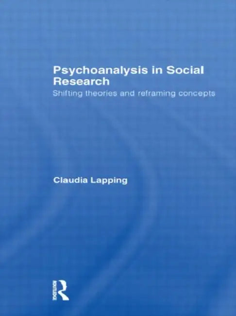 Buy Psychoanalysis in Social Research (English, Claudia Lapping) — BookShops.in