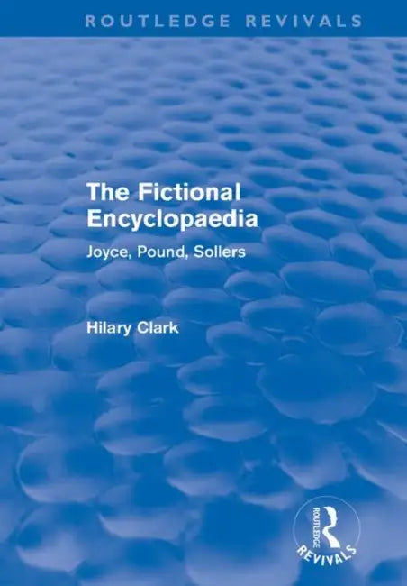 Buy The Fictional Encyclopaedia (Routledge Revivals) (English, Hilary Clark) — BookShops.in