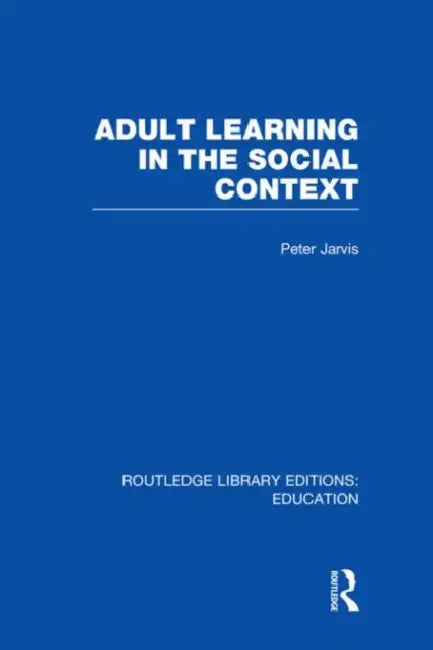Buy Adult Learning in the Social Context (English, Jarvis Peter) — BookShops.in