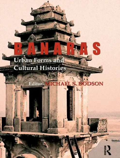 Buy Banaras (English, Michael S. Dodson) — BookShops.in