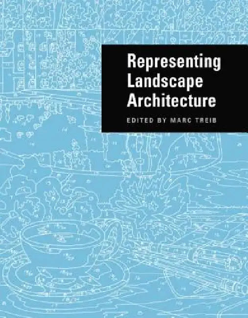 Buy Representing Landscape Architecture (English, Marc Treib) — BookShops.in