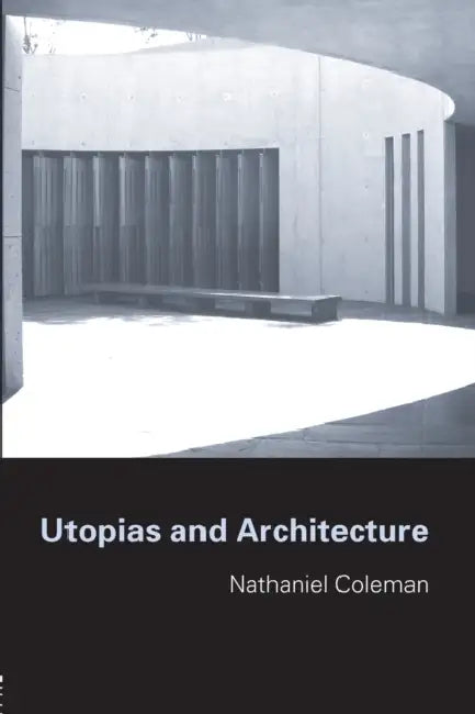 Buy Utopias and Architecture (English, Nathaniel Coleman) — BookShops.in