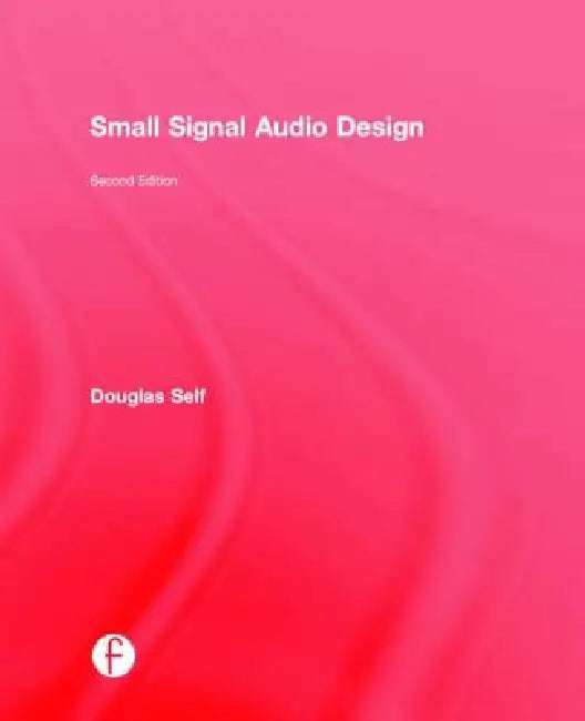 Buy Small Signal Audio Design (English, Douglas Self) — BookShops.in