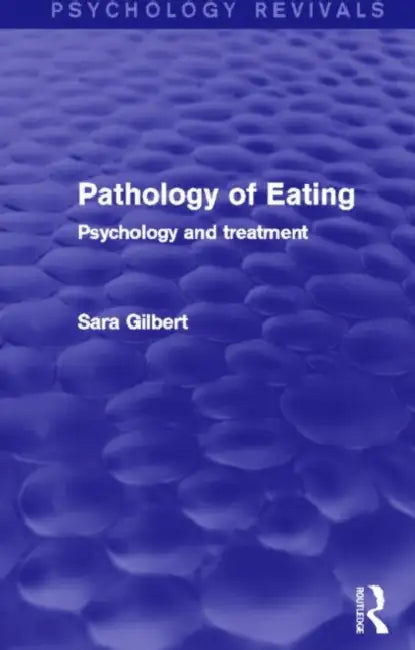 Buy Pathology of Eating (English, Sara Gilbert) — BookShops.in