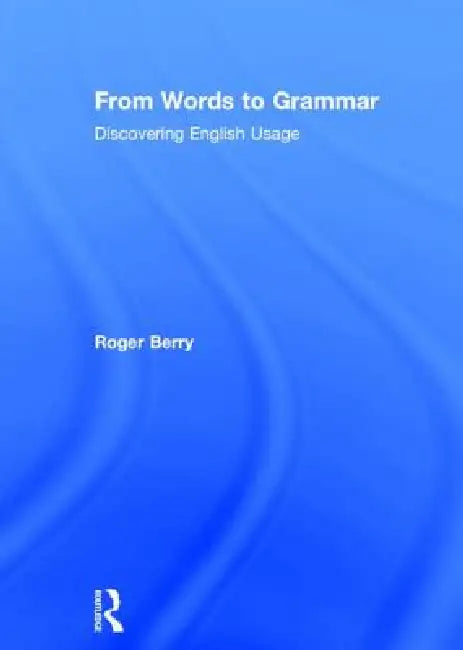 Buy From Words to Grammar (English, Roger Berry) — BookShops.in