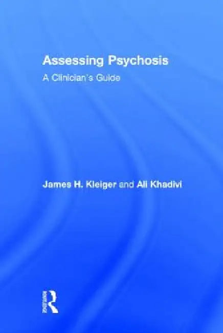 Buy Assessing Psychosis (English, James H. Kleiger) — BookShops.in