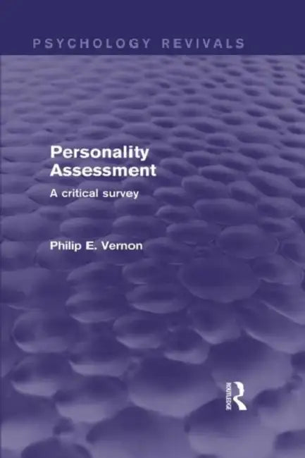 Buy Personality Assessment: A Critical Survey (Psychology Revivals) by Philip E. Vernon - Hardcover | Buy at Bookshops.in — BookShops.in