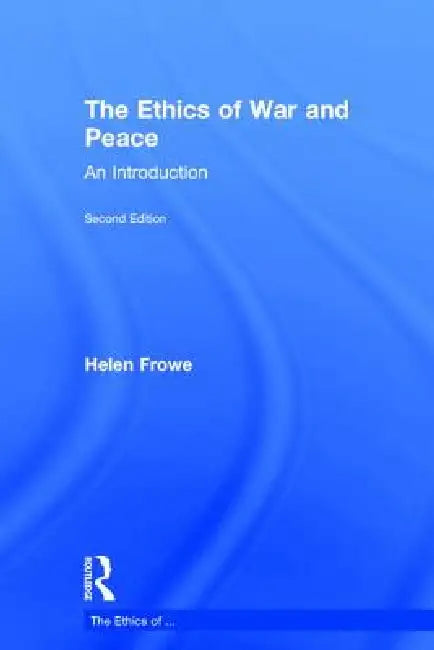 Buy The Ethics of War and Peace (English, Helen Frowe) โ BookShops.in