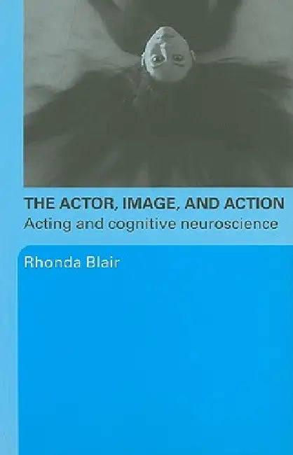 Buy The Actor, Image, and Action (English, Rhonda Blair) — BookShops.in