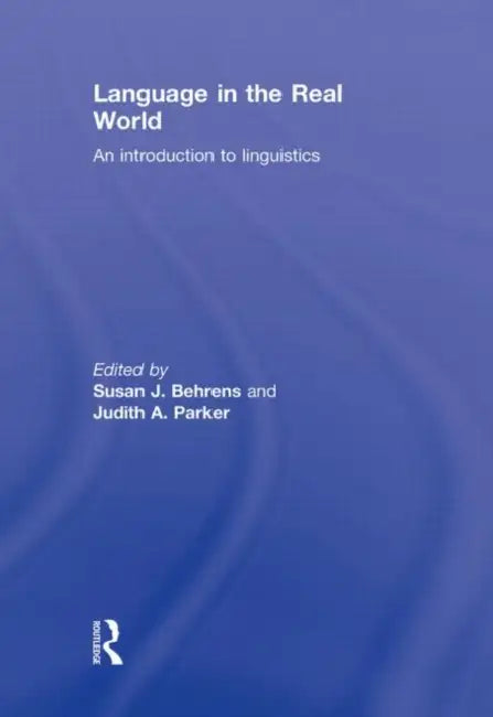 Buy Language in the Real World (English, Susan J. Behrens) — BookShops.in