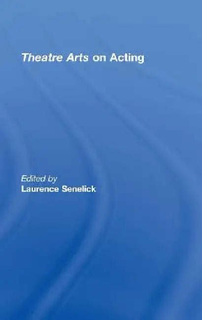 Buy Theatre Arts on Acting (English, Laurence Senelick) — BookShops.in