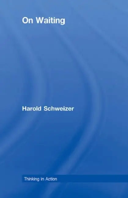 Buy On Waiting (English, Harold Schweizer) — BookShops.in