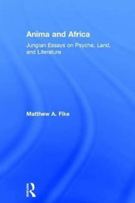 Buy Anima and Africa (English, Matthew A. Fike) — BookShops.in
