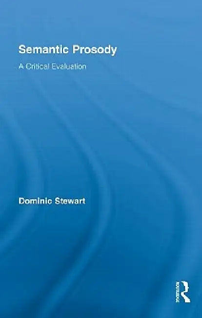 Buy Semantic Prosody (English, Dominic Stewart) — BookShops.in