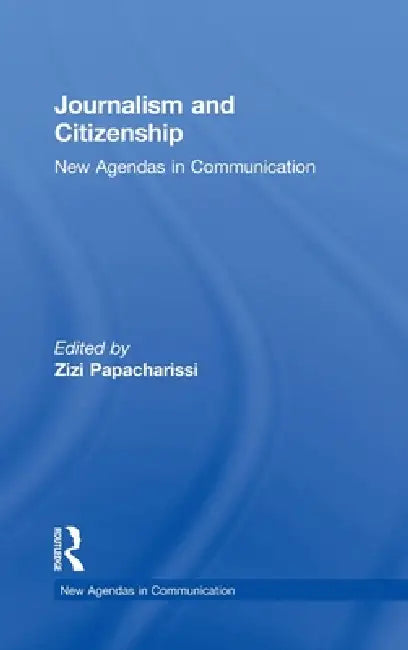 Buy Journalism and Citizenship (English, Zizi Papacharissi) — BookShops.in
