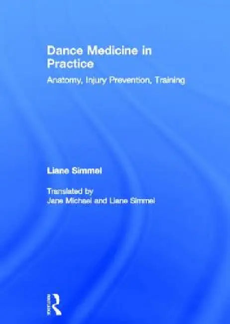 Buy Dance Medicine in Practice (English, Liane Simmel) — BookShops.in