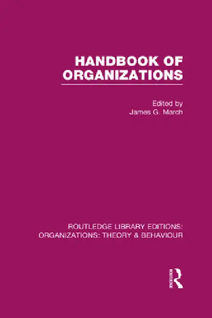 Buy Handbook of Organizations (Rle (English, James March) — BookShops.in