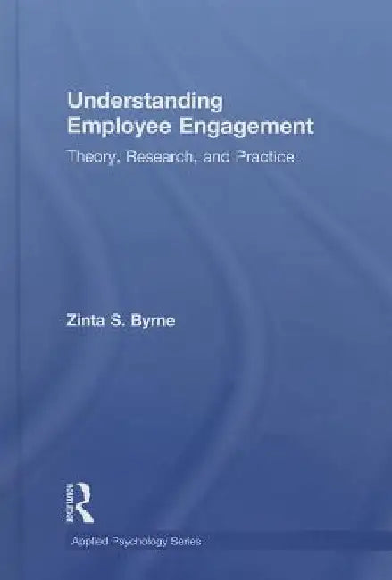 Buy Understanding Employee Engagement (English, Zinta S. Byrne) — BookShops.in