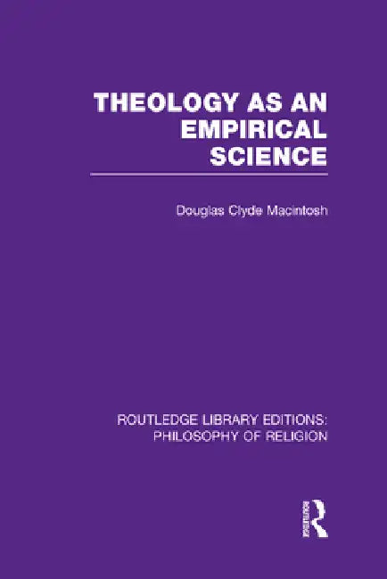 Buy Theology as an Empirical Science (English, Douglas Clyde Macintosh) — BookShops.in