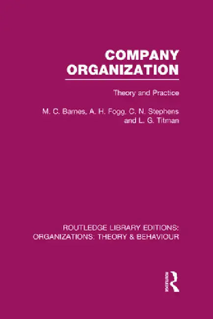 Buy Company Organization (Rle (English, M. Barnes | A. Fogg | C. Stephens) — BookShops.in