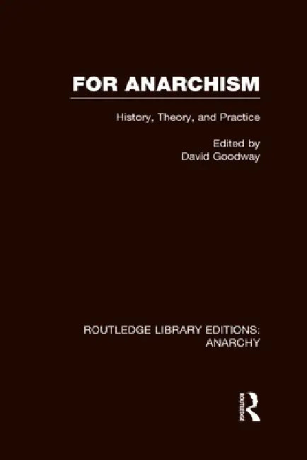 Buy For Anarchism (Rle Anarchy) (English, David Goodway) — BookShops.in