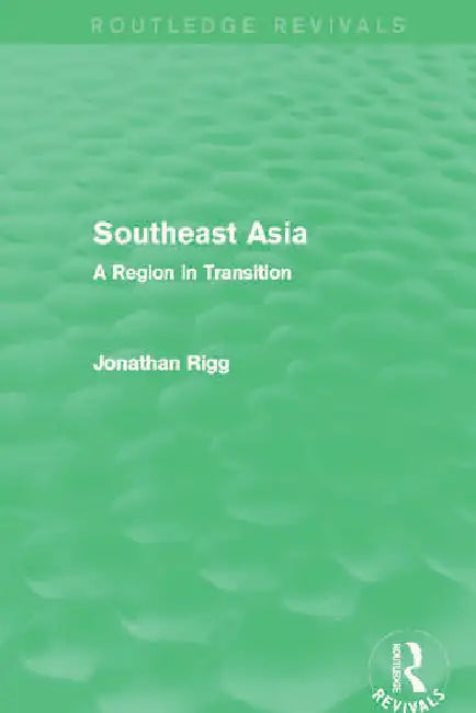 Buy Southeast Asia (Routledge Revivals) (English, Rigg Jonathan) — BookShops.in