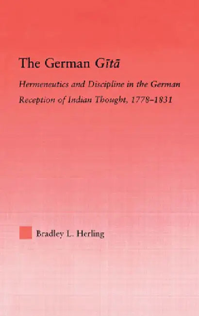 Buy The German Gita (English, Bradley L. Herling) — BookShops.in