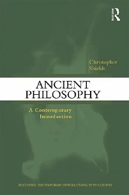 Buy Ancient Philosophy (English, Christopher Shields) — BookShops.in