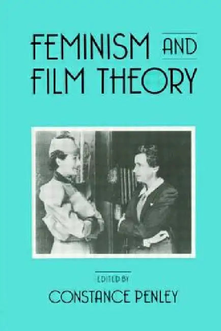 Buy Feminism and Film Theory (English, Constance Penley) — BookShops.in