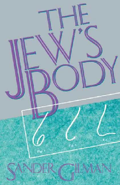 Buy The Jew's Body (English, Sander Gilman) — BookShops.in