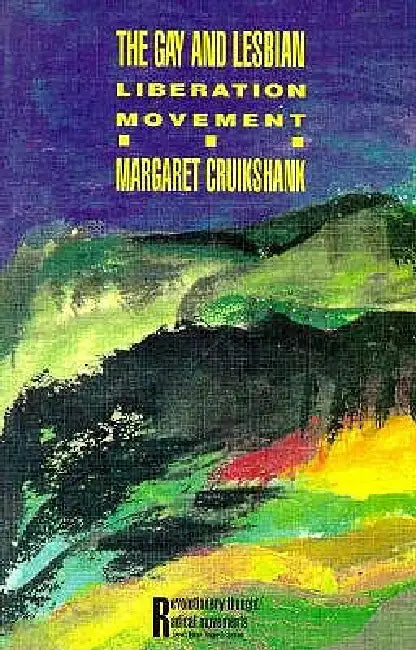 Buy The Gay and Lesbian Liberation Movement (English, Margaret Cruikshank) — BookShops.in