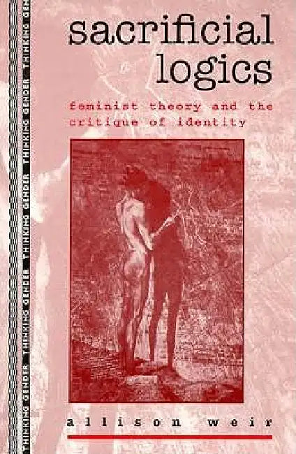 Buy Sacrificial Logics (English, Allison Weir) — BookShops.in