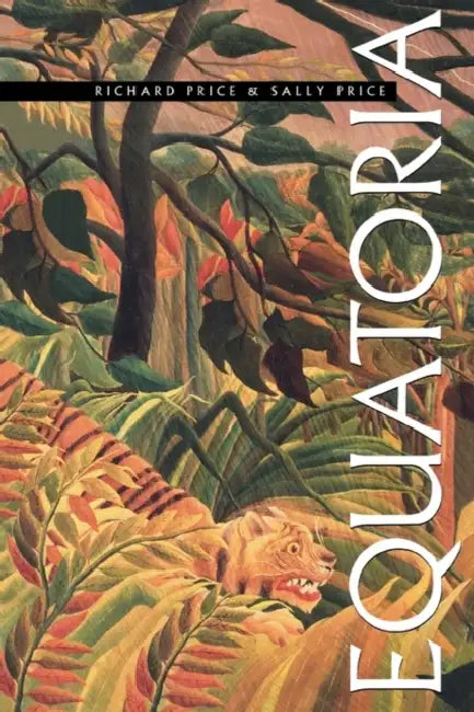 Buy Equatoria (English, Richard Price | Sally Price) — BookShops.in