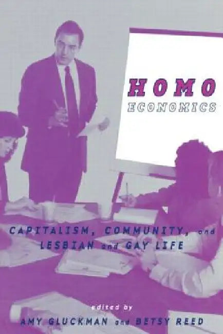 Buy Homo Economics (English, Amy Gluckman | Betsy Reed) — BookShops.in