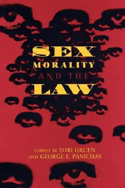 Buy Sex, Morality, and the Law | by Lori Gruen | George Panichas | Routledge | by Lori Gruen | George Panichas | Routledge | by Lori Gruen | George Panichas | Routledge | by Lori Gruen | George Panichas | Routledge | by Lori Gruen | George Panichas | Routledge | by Lori Gruen | George Panichas | Routledge | by Lori Gruen | George Panichas | Routledge | by Lori Gruen | George Panichas | Routledge | by Lori Gruen | George Panichas | Routledge | by Lori Gruen | George Panichas | Routledge | by Lori Gru — BookShops.in