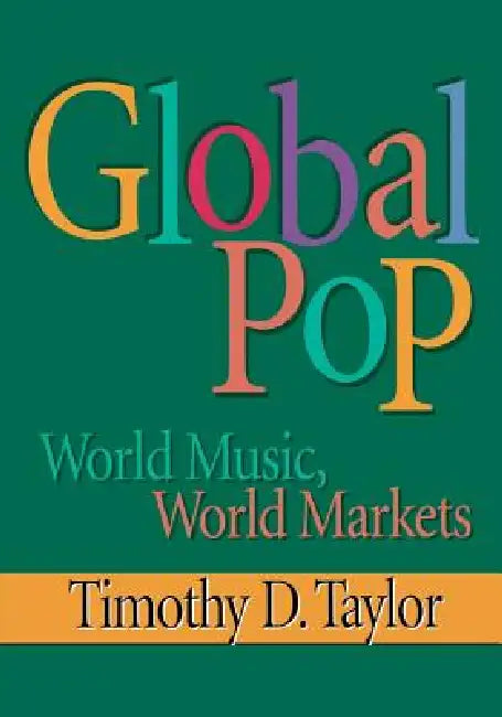 Buy Global Pop (English, Timothy D. Taylor) — BookShops.in
