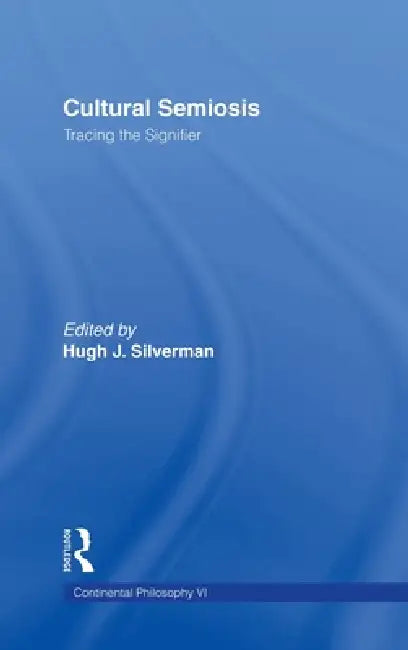 Buy Cultural Semiosis (English, Hugh J. Silverman) — BookShops.in