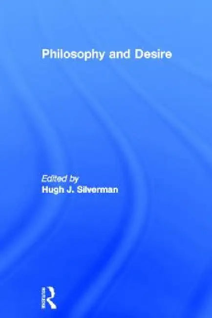 Buy Philosophy and Desire (English, Hugh J. Silverman) — BookShops.in