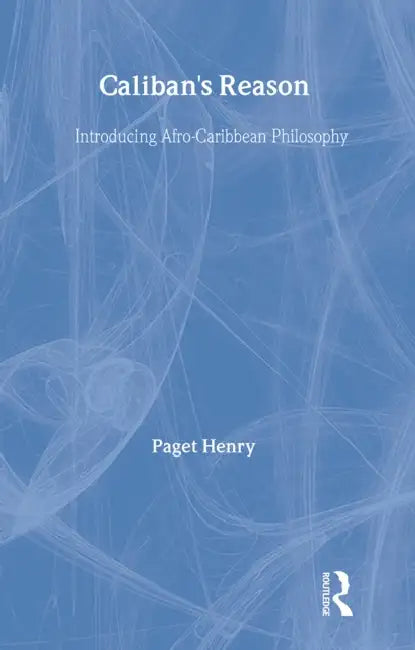 Buy Caliban's Reason (English, Paget Henry) — BookShops.in