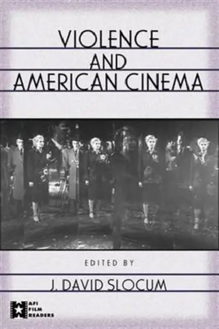 Buy Violence and American Cinema (English, J. David Slocum) — BookShops.in