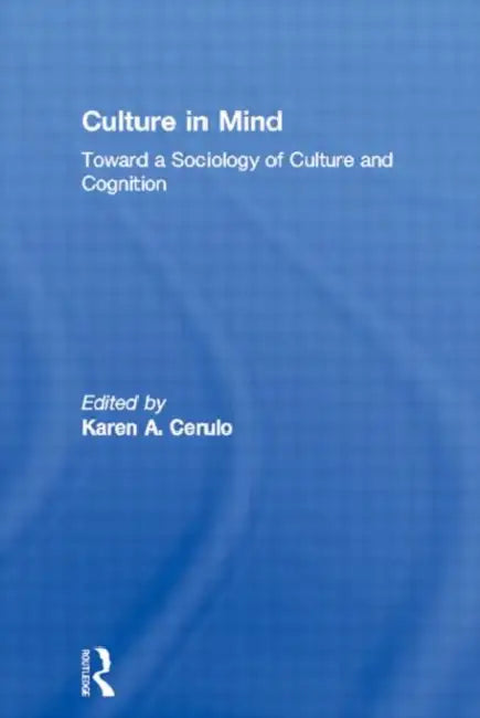 Buy Culture in Mind (English, Karen a. Cerulo) — BookShops.in