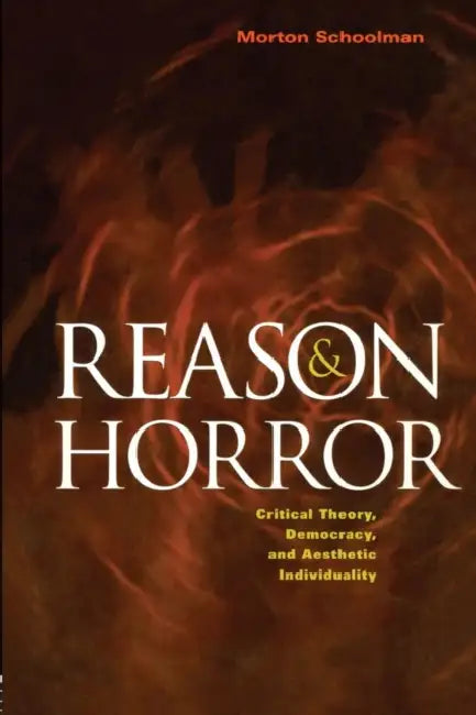 Buy Reason and Horror (English, Morton Schoolman) — BookShops.in